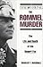 Discovering the Rommel Murder