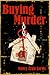 Buying Murder (Regan McHenry Real Estate Mysteries, #3)