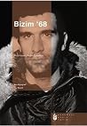 Bizim '68 (Turkish Edition) Bizim '68 (Turkish Edition)