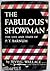 The Fabulous Showman: The L...