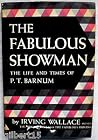 The Fabulous Showman: The Life and Times of P. T. Barnum