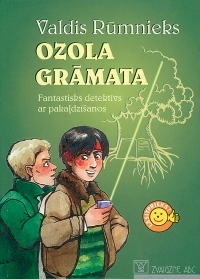 Ozola Grāmata: Fantastisks detektīvs ar pakaļdzīšanos (Hardcover)