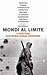 Mondi al limite. Nove scrittori per Medici senza frontiere by Alessandro Baricco