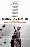 Mondi al limite. Nove scrittori per Medici senza frontiere (Paperback)