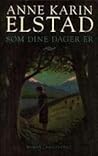 Som dine dager er by Anne Karin Elstad