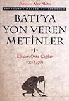 Batı'ya Yön Veren...
