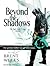 Beyond the Shadows by Brent Weeks