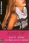 Vous m'adorez, ne dites pas le contraire by Cecily von Ziegesar