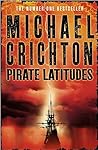 Pirate Latitudes by Michael Crichton
