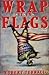 Wrap It in Flags