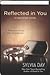 Reflected in You (Crossfire, #2)