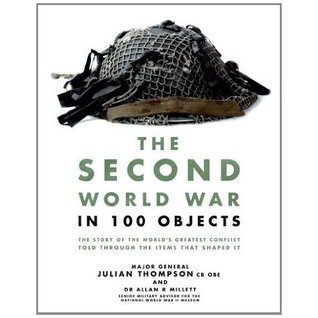 The Second World War in 100 Objects