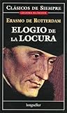 Elogio de la locura by Erasmus