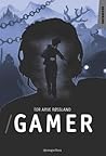 Gamer by Tor Arve Røssland