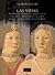 Las vidas de los mas excelentes arquitectos, pintores y escultores Italianos desde Cimabue a nuestros tiempos