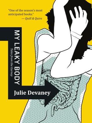 My Leaky Body: Tales from the Gurney (Paperback)