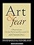 Art & Fear: Observations On the Perils (and Rewards) of Artmaking