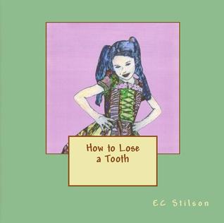 How to Lose a Tooth