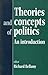 Theories and Concepts of Politics: An Introduction