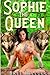 Sophie The Queen (Forced, F...