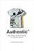 Authentic™ by Sarah Banet-Weiser
