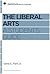The Liberal Arts: A Student's Guide (Reclaiming the Christian Intellectual Tradition)
