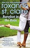 Barefoot in the Rain by Roxanne St. Claire