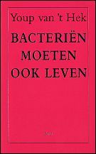 Bacteriën moeten ook leven