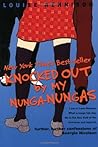 Knocked Out by My Nunga-Nungas by Louise Rennison