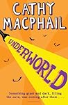 Underworld by Cathy MacPhail