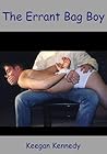 The Errant Bag Boy by Keegan Kennedy