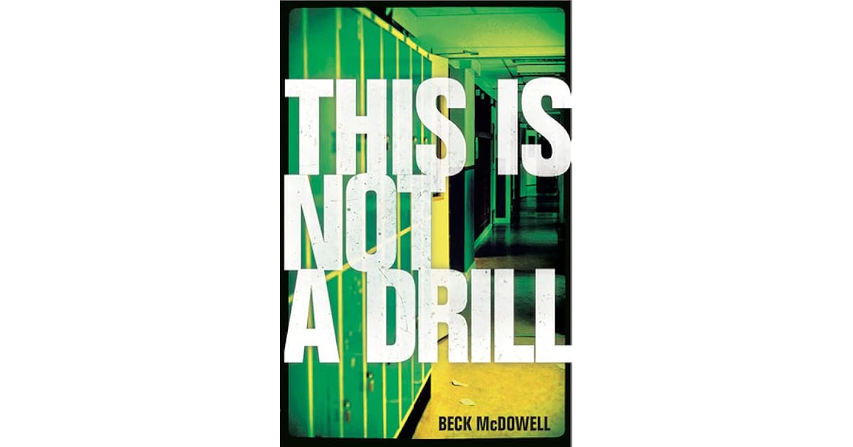 This Is Not a Drill by Beck McDowell