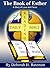 The Book of Esther: A Story...
