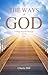 The Ways of God by Cherie Hill