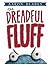 The Dreadful Fluff by Aaron Blabey
