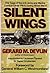 Silent Wings: The Saga of t...