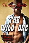 The Wild One by Theodora Taylor