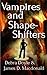 Vampires and Shapeshifters