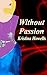 Without Passion