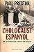 L'holocaust espanyol. Pautes d'extermini durant i després de la guerra civil