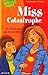 On n'embrasse pas les sorcières (Miss Catastrophe, #1)