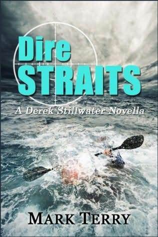 Dire Straits (Derek Stillwater, #5)