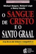 O Sangue de Cristo e o Santo Graal