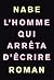 L'homme qui arrêta d'écrire