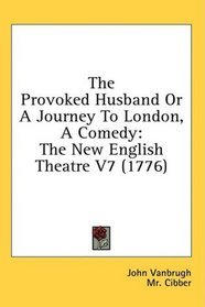 Provoked Husband (Regents Restoration Drama Series)