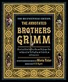 The Annotated Brothers Grimm by Jacob Grimm