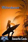 Waterdancer by Samantha Combs