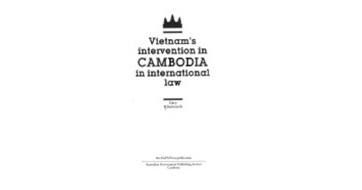 Vietnam S Intervention In Cambodia In International Law By Gary