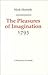 The Pleasures of Imagination: 1795 (Revolution and Romanticism, 1789-1834)