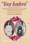 "Your Isadora": The Love Story of Isadora Duncan & Gordon Craig "Your Isadora": The Love Story of Isadora Duncan & Gordon Craig